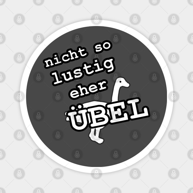 Nicht so Lustig Party Sauf Spruch Betrunken Magnet by FindYourFavouriteDesign